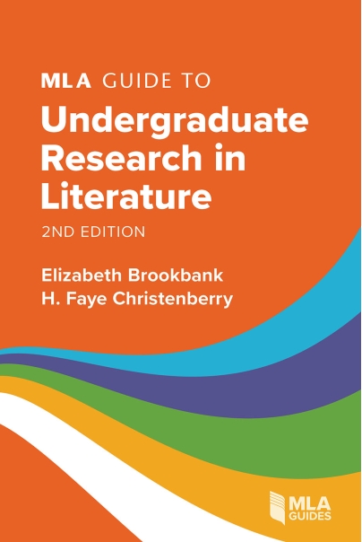 Cover image for MLA Guide to Undergraduate Research in Literature, second edition