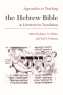 Approaches to Teaching the Hebrew Bible as Literature in Translation Cover