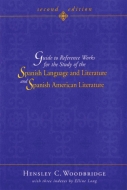 Guide to Reference Works for the Study of the Spanish Language and Literature and Spanish American Literature (2nd edition) Cover